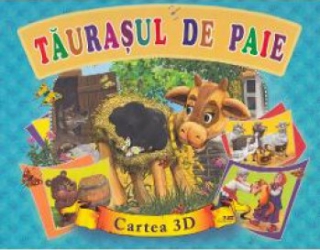 Taurasul de paie. Cartea 3D 