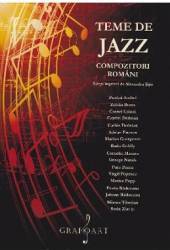 Teme de Jazz. Compozitori romani 