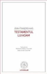 Testamentul lui Adam - Jean-Francois Haas 