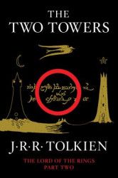 The Two Towers Being the Second Part of the Lord of the Rings 