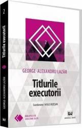 Titlurile executorii - Geirge-Alexandru Lazar 
