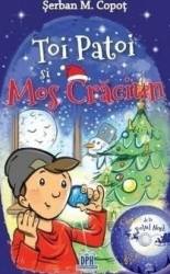 Toi Patoi si Mos Craciun + CD - Serban M. Copot 