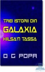 Trei istorii din galaxia Hilsa n Tassa - O G Popa