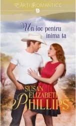 Un loc pentru inima ta - Susan Elizabeth Phillips 