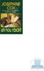Un nou rasarit - Josephine Cox 