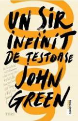 Un sir infinit de testoase - John Green - PRECOMANDA 