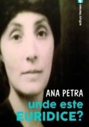 Unde este Euridice - Ana Petra 