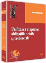 Unificarea dreptului obligatiilor civile si comerciale - Marian Nicolae 