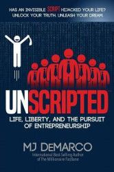 Unscripted Life Liberty and the Pursuit of Entrepreneurship 