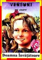 Versuri cu soare pentru Doamna Invatatoare - George Zarafu Mariana Cristea 