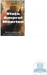 Viata amorul moartea - Arthur Schopenhauer 
