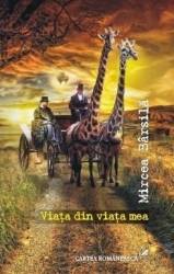 Viata din viata mea - Mircea Barsila 