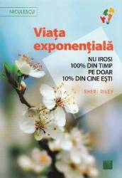 Viata exponentiala - Sheri Riley 