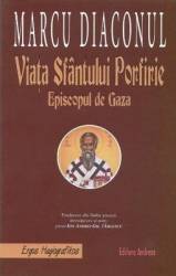 Viata Sfantului Porfirie episcopul de Gaza - Marcu Diaconul 