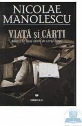 Viata si carti - Nicolae Manolescu 