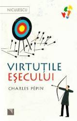 Virtutile esecului - Charles Pepin 