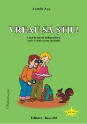 Vreau sa stiu 4-5 ani - Aurelia Ana 