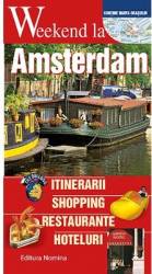 Weekend la Amsterdam 