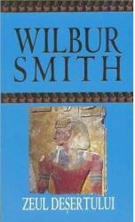 Zeul desertului - Wilbur Smith 
