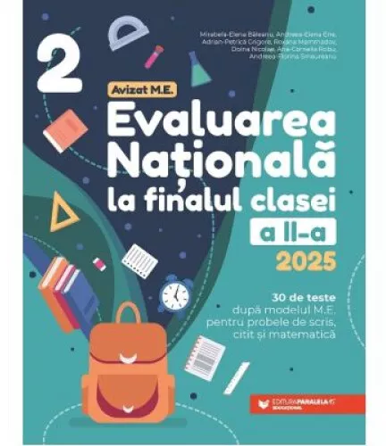 Evaluarea Nationala 2025 la finalul clasei a 2-a. 30 de teste ...